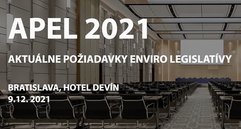 Konferencia APEL 2021 – Aktuálne požiadavky enviro legislatívy